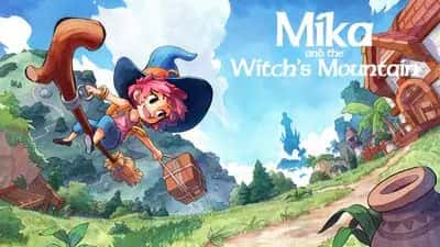 Mika and The Witch's Mountain