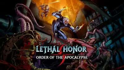 Lethal Honor - Order of the Apocalypse