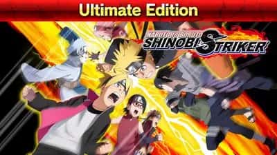 NARUTO TO BORUTO: SHINOBI STRIKER Ultimate Edition