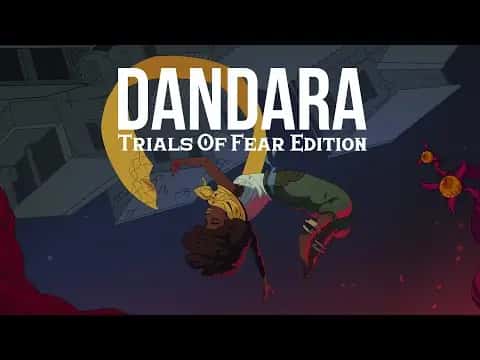 Dandara: Trials of Fear Edition