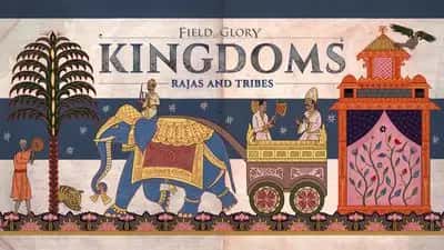 Field of Glory: Kingdoms - Rajas and Tribes