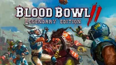 Blood Bowl 2 - Legendary Edition