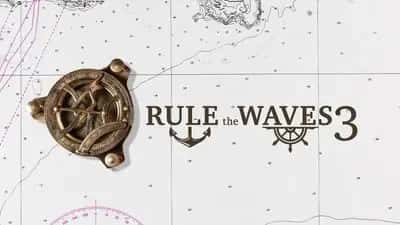 Rule the Waves 3