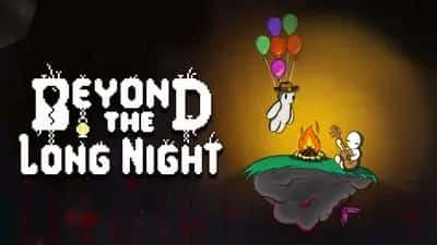 Beyond the Long Night