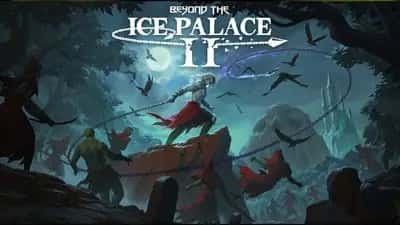 Beyond the Ice Palace 2
