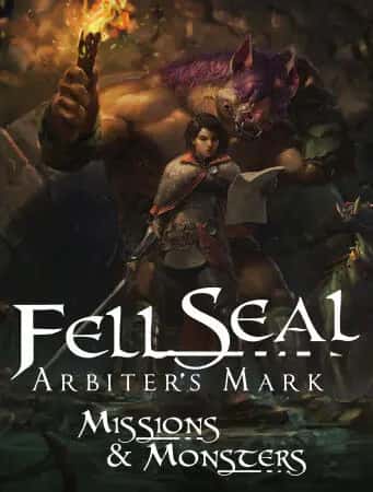 Fell Seal: Arbiter's Mark - Missions and Monsters