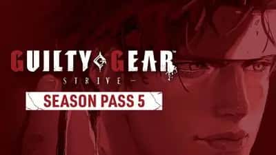 Guilty Gear -Strive- Season Pass 5