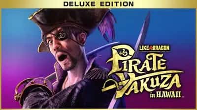 Like a Dragon: Pirate Yakuza in Hawaii - Digital Deluxe Edition