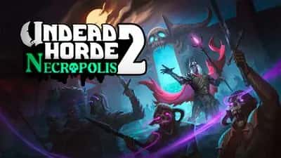 Undead Horde 2: Necropolis
