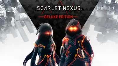 SCARLET NEXUS Deluxe Edition