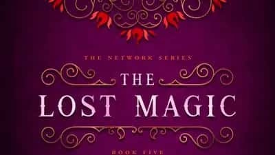 The Lost Magic | Book 5 in The Network Series AudioBook