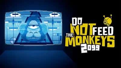 Do Not Feed the Monkeys 2099
