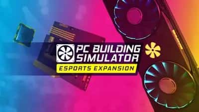 PC Building Simulator - Esports Expansion