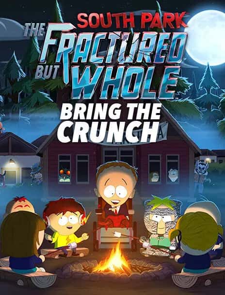 South Park™ : The Fractured But Whole™ – Bring The Crunch