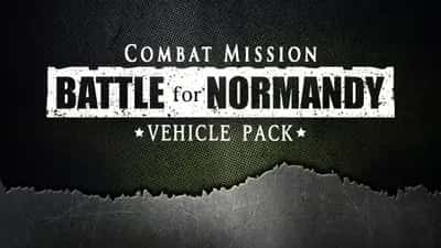 Combat Mission Battle for Normandy - Vehicle Pack