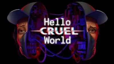 Hello Cruel World