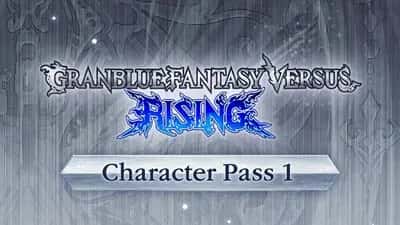 Granblue Fantasy Versus: Rising - Character Pass 1