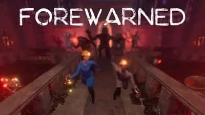 FOREWARNED