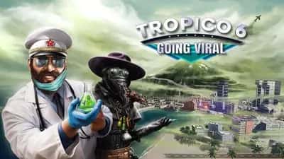 Tropico 6 - Going Viral