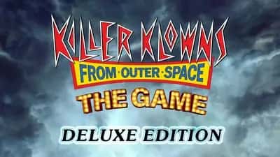 Killer Klowns from Outer Space: The Game Digital Deluxe
