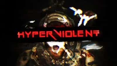 HYPERVIOLENT